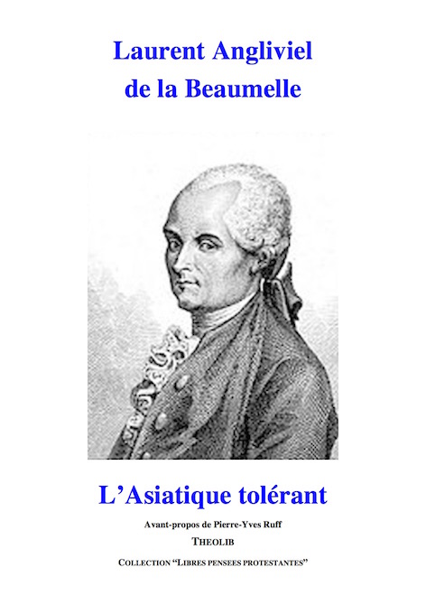 Laurent Angliviel de La Beaumelle. L'Asiatique tol&eacute;rant