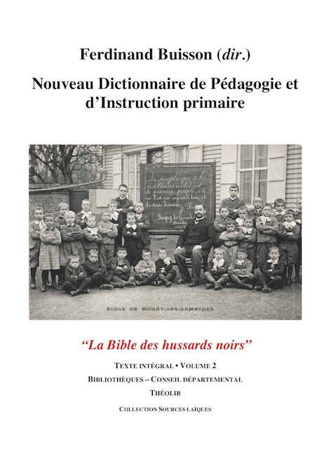 Nouveau Dictionnaire de P&eacute;dagogie et d'instruction primaire. Volume 2. Biblioth&egrave;ques - Conseil d&eacute;partemental 