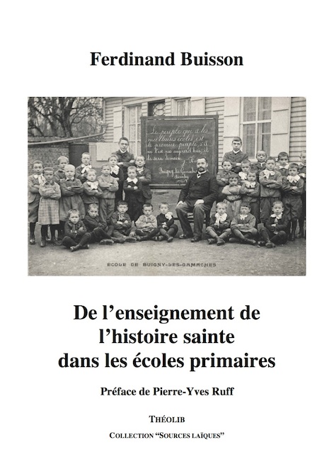 De l'enseignement de l'histoire sainte dans les &eacute;coles primaires